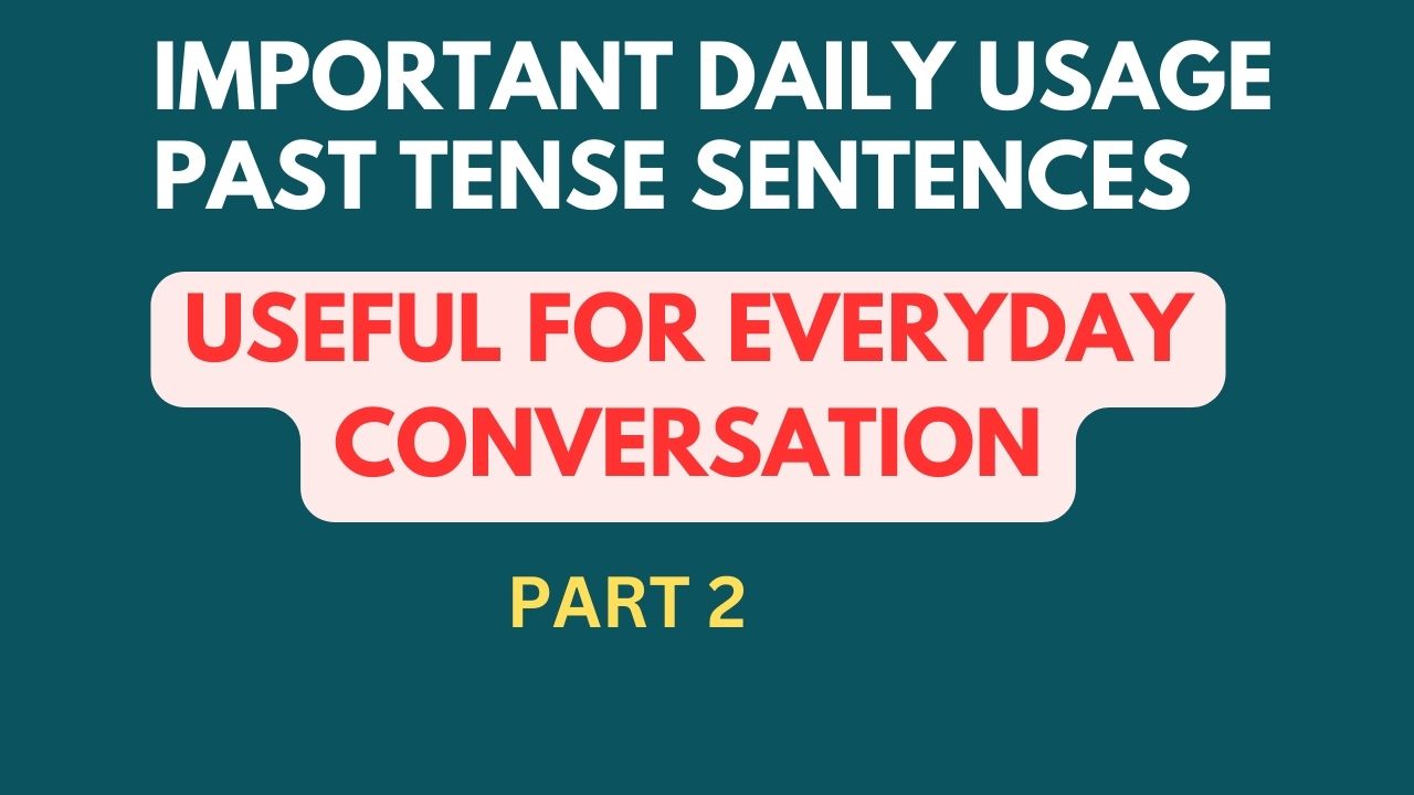 PAST TENSE sentences